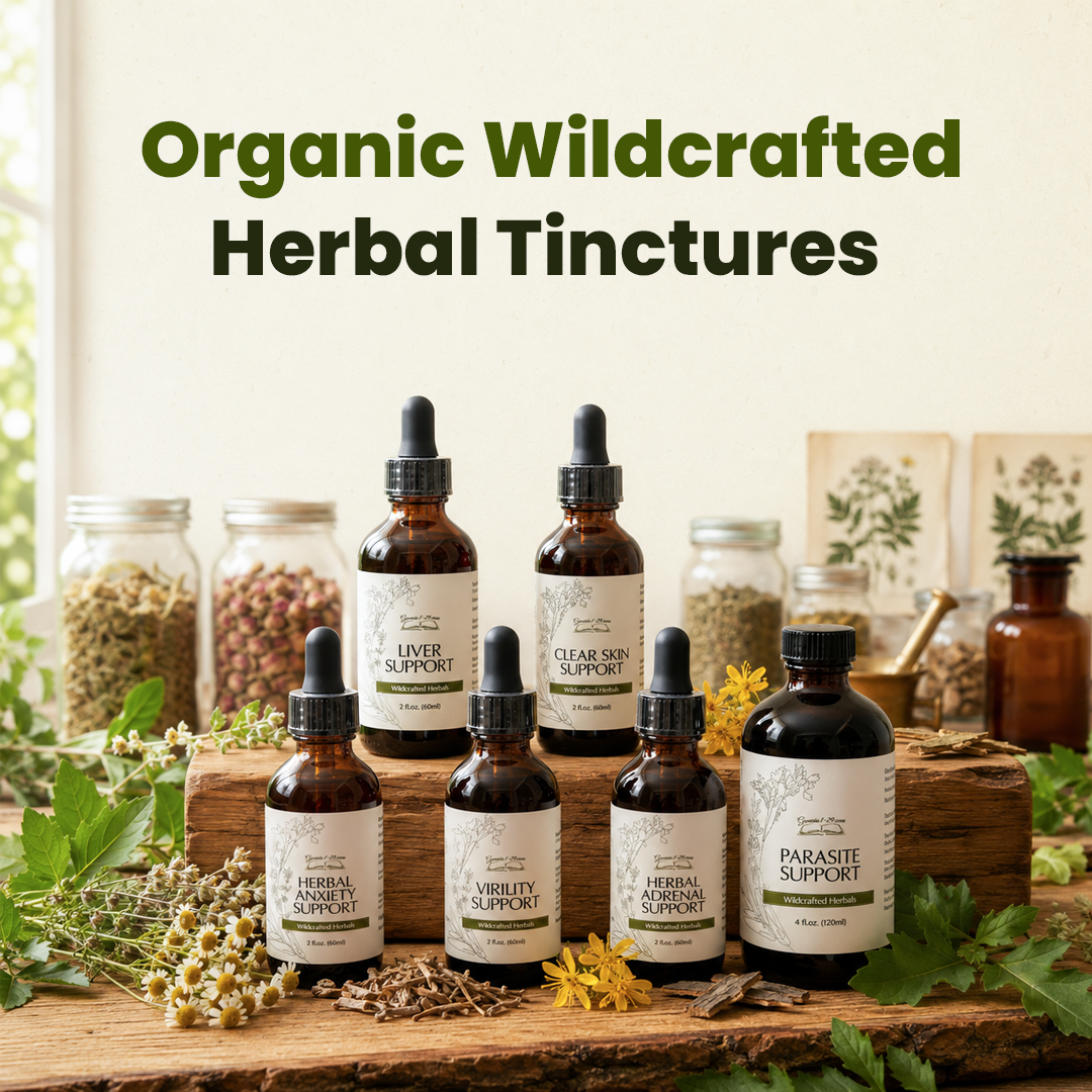 Herbal Tinctures Explained: Benefits, Uses, and How They Work 1 Organic wildcrafted herbal tinctures including Liver, Adrenal, Skin, Anxiety, Parasite, and Virility Support.