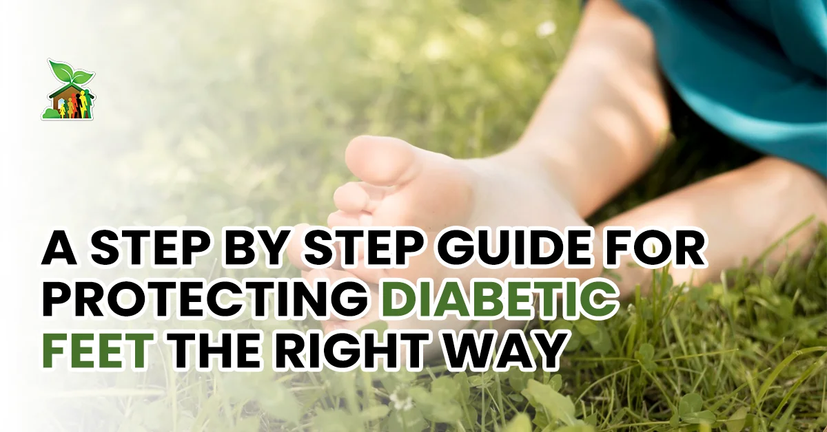 A Step by Step Guide for Protecting Diabetic Feet the Right Way