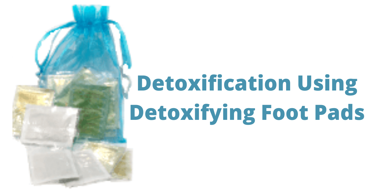 Detoxification Using Detoxifying Foot Pads