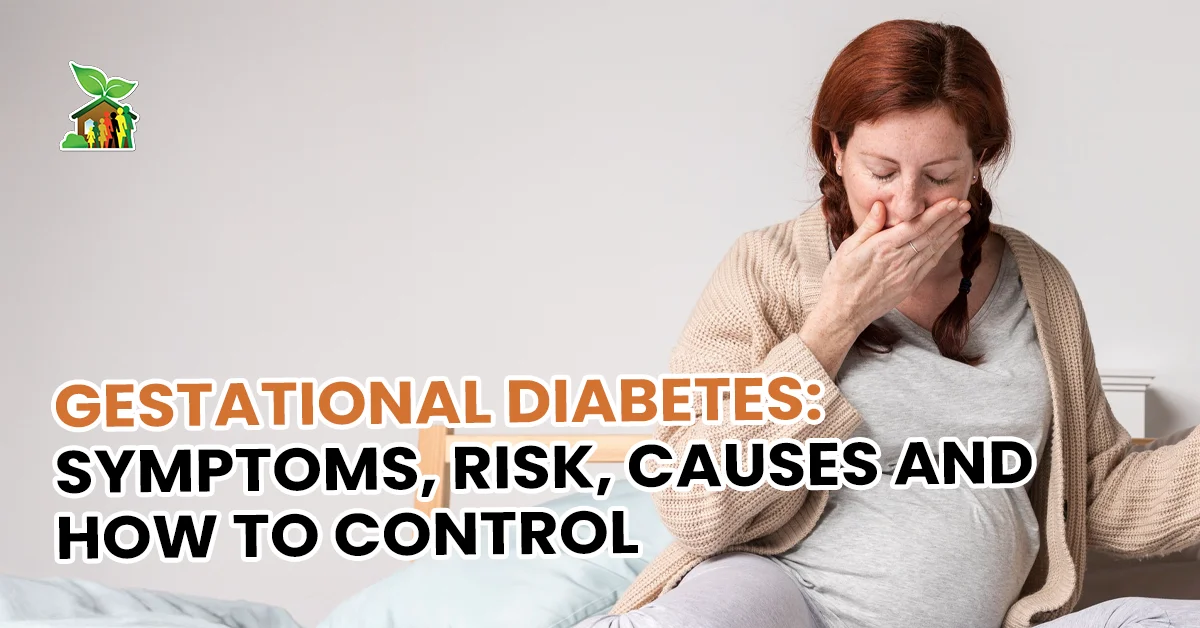 Gestational Diabetes Symptoms, Risk, Causes and How to Control Gestational Diabetes Symptoms, Risk, Causes and How to Control