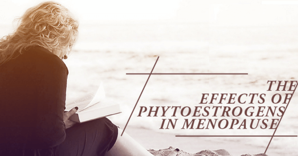 The Effects Of Phytoestrogens In Menopause