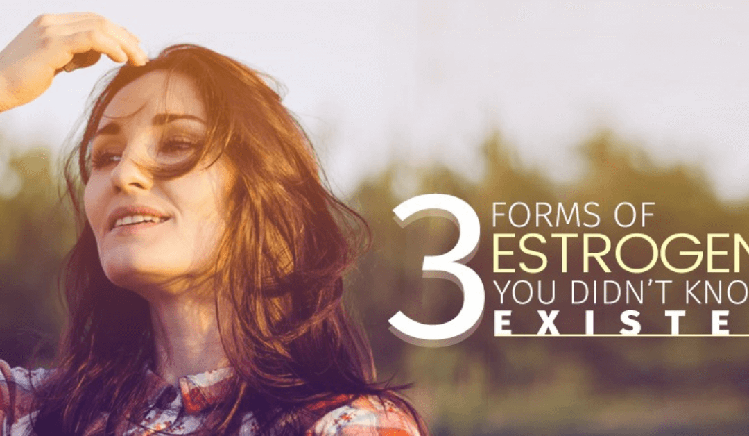 3 Forms of Estrogen You Didn’t Know Existed