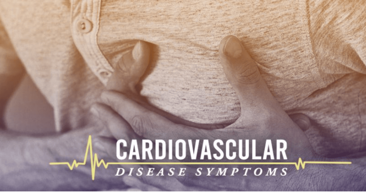 Cardiovascular Disease Symptoms