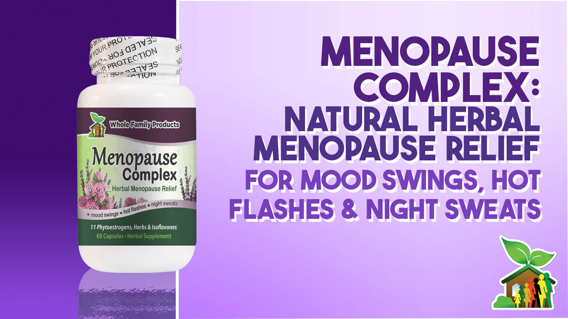 Menopause Complex: Natural Herbal Menopause Relief For Mood Swings, Hot Flashes & Night Sweats
